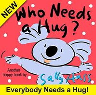 Who needs a hug