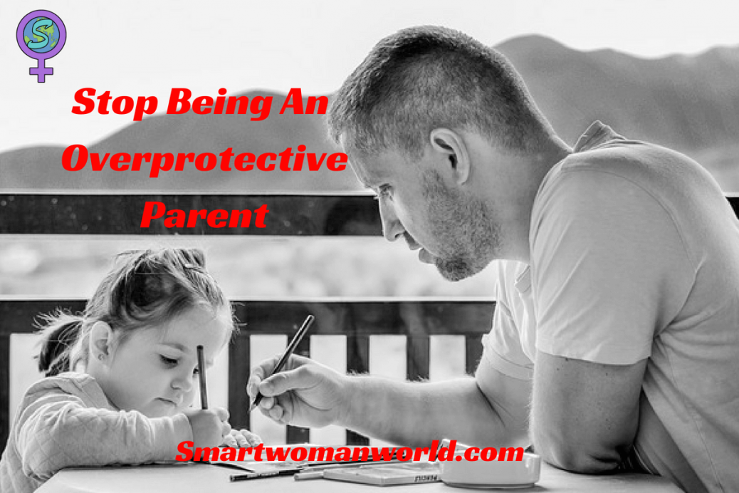 parents are too overprotective essay